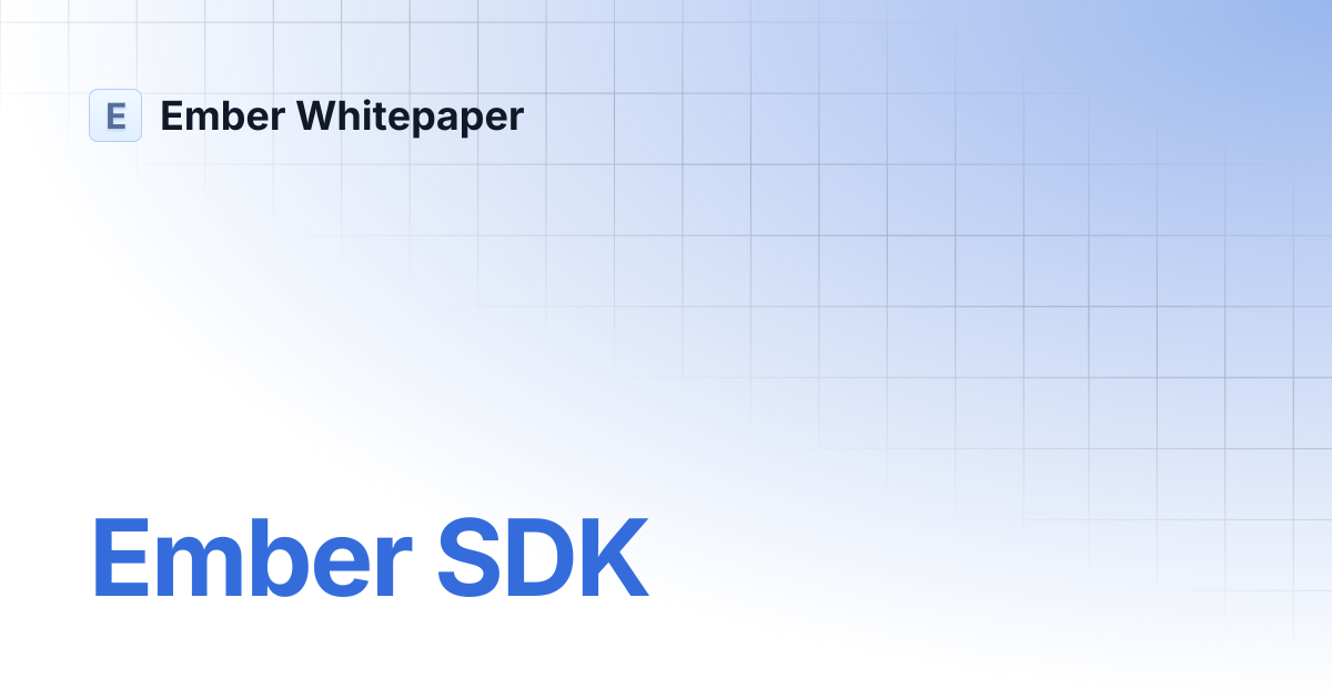 Ember SDK | Ember Whitepaper